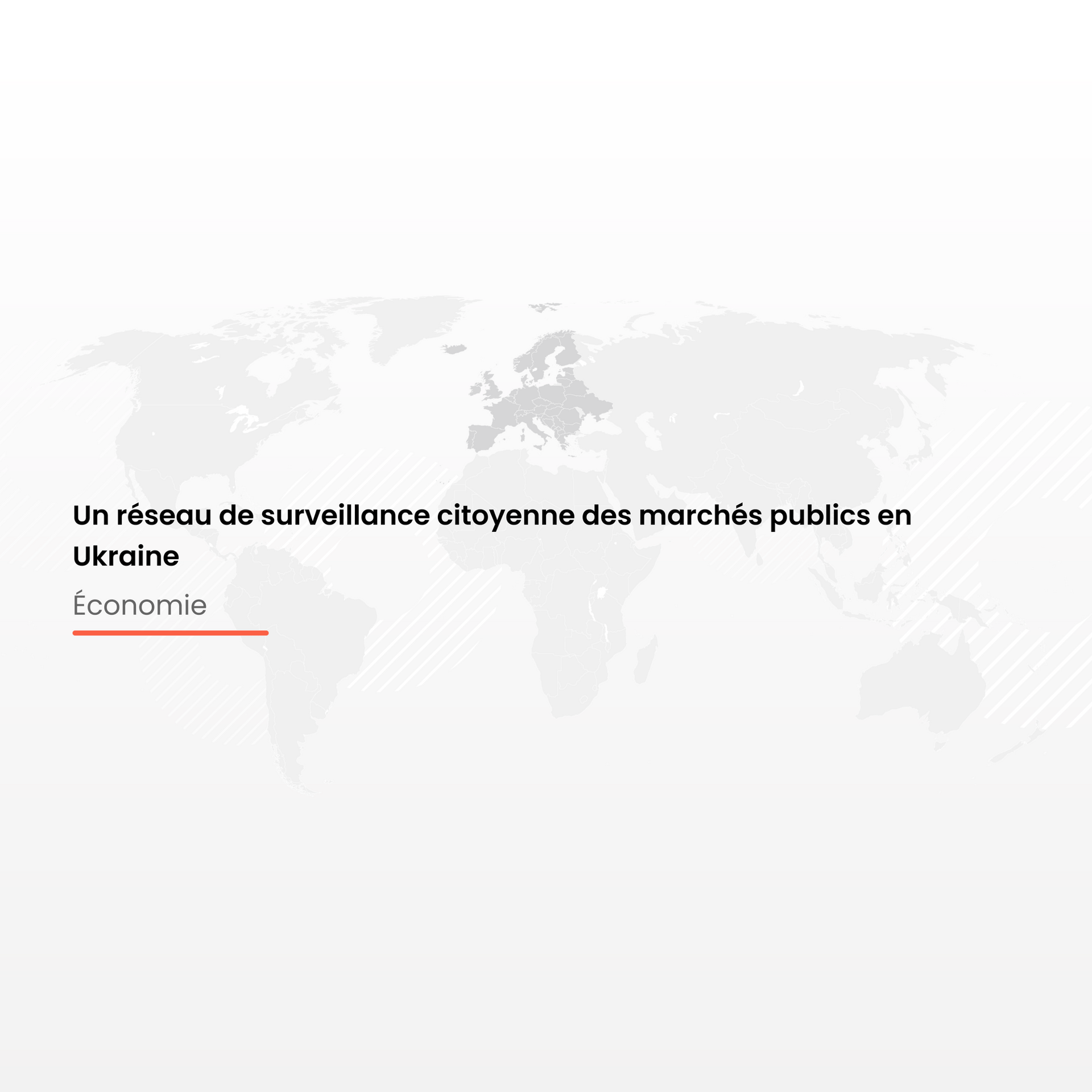 Un réseau de surveillance citoyenne des marchés publics en Ukraine